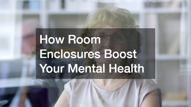 How Room Enclosures Boost Your Mental Health